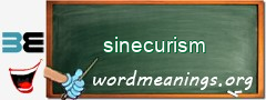 WordMeaning blackboard for sinecurism